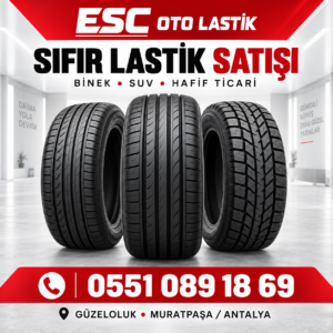 Antalya sıfır lastik satışı ESC OTO LASTİK